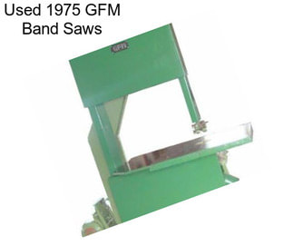 Used 1975 GFM Band Saws