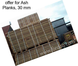 Offer for Ash Planks, 30 mm