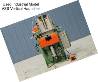 Used Industrial Model VSS Vertical Hauncher