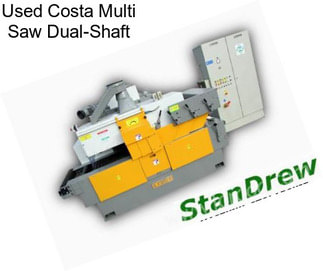 Used Costa Multi Saw Dual-Shaft