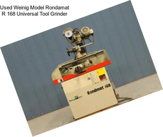 Used Weinig Model Rondamat R 168 Universal Tool Grinder