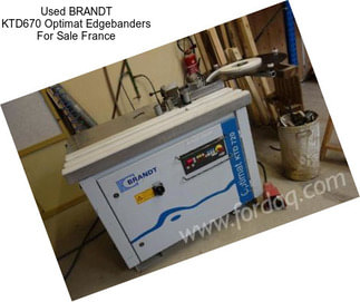 Used BRANDT KTD670 Optimat Edgebanders For Sale France