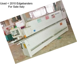 Used < 2010 Edgebanders For Sale Italy