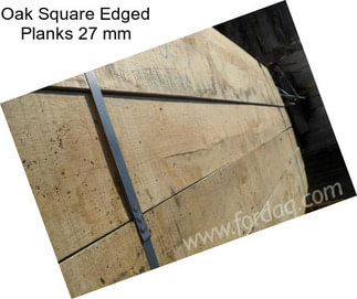 Oak Square Edged Planks 27 mm