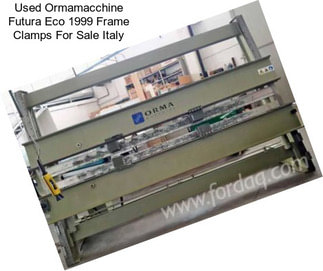 Used Ormamacchine Futura Eco 1999 Frame Clamps For Sale Italy