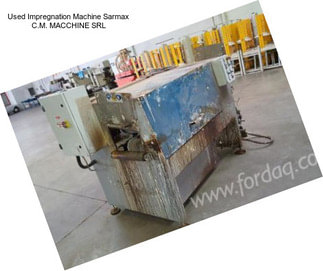 Used Impregnation Machine Sarmax C.M. MACCHINE SRL