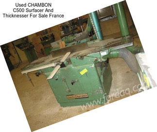 Used CHAMBON C500 Surfacer And Thicknesser For Sale France