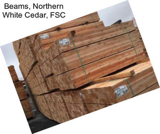 Beams, Northern White Cedar, FSC