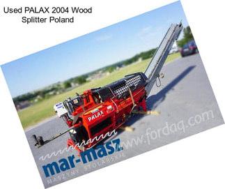 Used PALAX 2004 Wood Splitter Poland