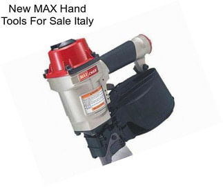 New MAX Hand Tools For Sale Italy