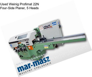 Used Weinig Profimat 22N Four-Side Planer, 5 Heads