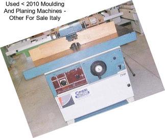 Used < 2010 Moulding And Planing Machines - Other For Sale Italy