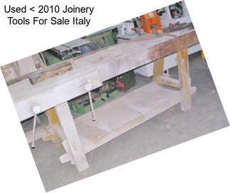 Used < 2010 Joinery Tools For Sale Italy