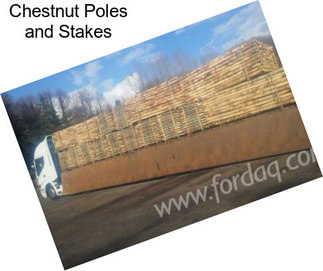 Chestnut Poles and Stakes