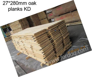 27*280mm oak planks KD