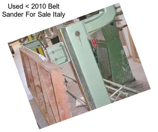 Used < 2010 Belt Sander For Sale Italy