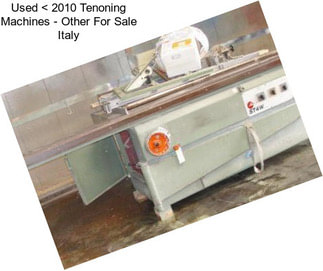 Used < 2010 Tenoning Machines - Other For Sale Italy