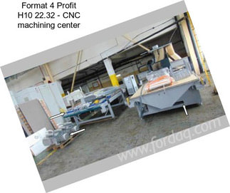 Format 4 Profit H10 22.32 - CNC machining center