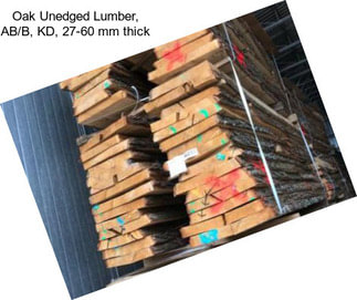 Oak Unedged Lumber, AB/B, KD, 27-60 mm thick