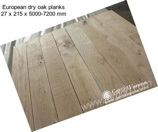 European dry oak planks 27 x 215 x 5000-7200 mm