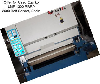 Offer for Used Egurko LMF 1300 RRRP 2000 Belt Sander, Spain