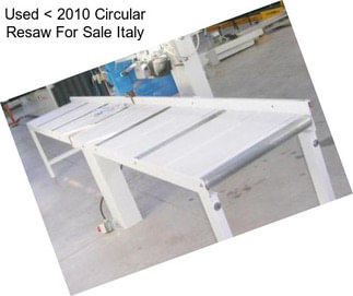 Used < 2010 Circular Resaw For Sale Italy