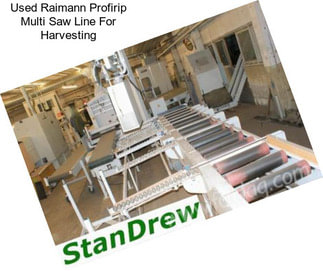 Used Raimann Profirip Multi Saw Line For Harvesting