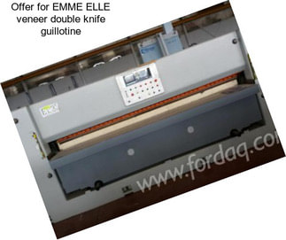 Offer for EMME ELLE veneer double knife guillotine