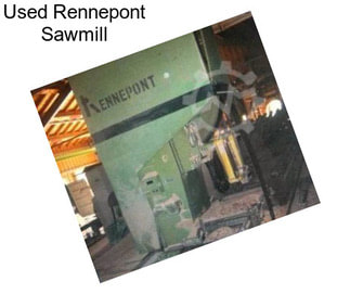 Used Rennepont Sawmill