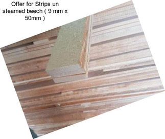 Offer for Strips un steamed beech ( 9 mm x 50mm )