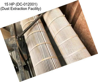 15 HP (DC-012001) (Dust Extraction Facility)