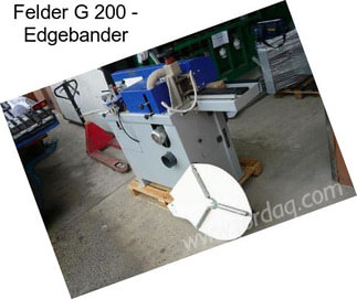 Felder G 200 - Edgebander
