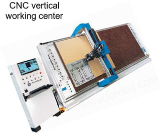 CNC vertical working center