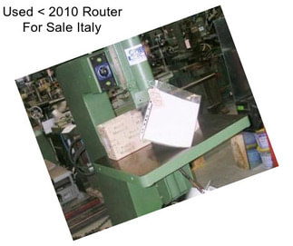 Used < 2010 Router For Sale Italy