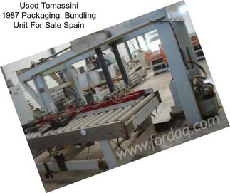 Used Tomassini 1987 Packaging, Bundling Unit For Sale Spain