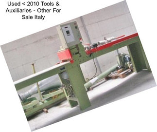 Used < 2010 Tools & Auxiliaries - Other For Sale Italy