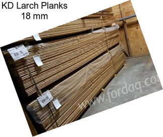 KD Larch Planks 18 mm