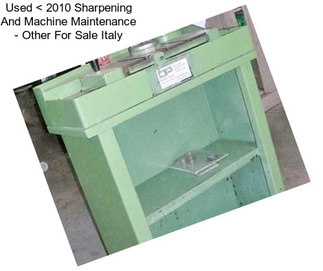 Used < 2010 Sharpening And Machine Maintenance - Other For Sale Italy