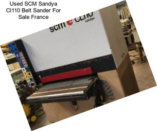 Used SCM Sandya Cl110 Belt Sander For Sale France