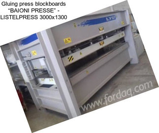 Gluing press blockboards “BAIONI PRESSE” - LISTELPRESS 3000x1300