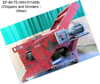 EF-60-75 (WH-011409) (Chippers and Grinders - Other)