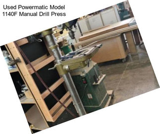 Used Powermatic Model 1140F Manual Drill Press
