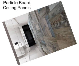 Particle Board Ceiling Panels