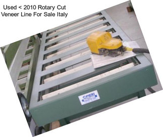 Used < 2010 Rotary Cut Veneer Line For Sale Italy