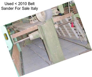 Used < 2010 Belt Sander For Sale Italy