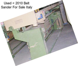 Used < 2010 Belt Sander For Sale Italy