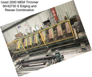 Used 2000 MEM Trimmer 60/42730 S Edging and Resaw Combination