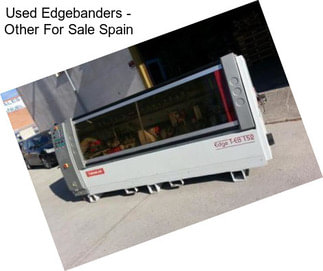 Used Edgebanders - Other For Sale Spain