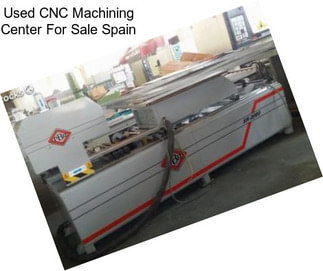 Used CNC Machining Center For Sale Spain