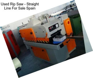 Used Rip Saw - Straight Line For Sale Spain